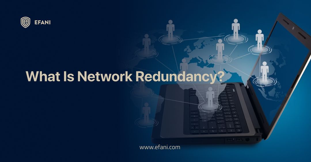 A Comprehensive Guide on Network Redundancy Its Benefits, Risks, and